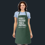 Family friends food & football green Thanksgiving Apron<br><div class="desc">Family, friends, food and football - or whatever your Thanksgiving is all about. This customisable apron features a festive pine green background and bold modern white type that can say whatever you want. Perfect for a modern and fun Thanksgiving or Friendsgiving celebration and it can be personalised too. Great Thanksgiving...</div>