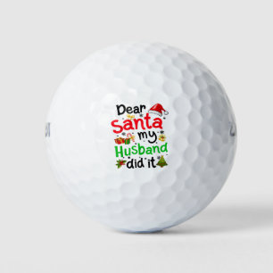 Family Funny Dear Santa My Husband Did It Christma Golf Balls