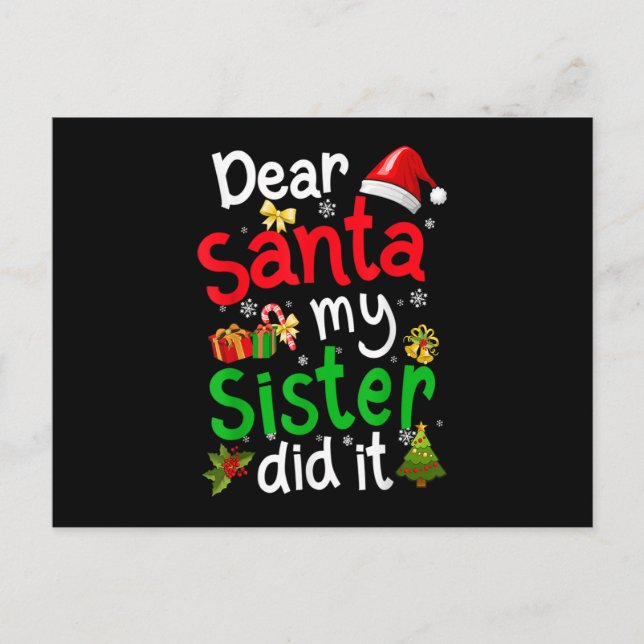 Family Funny Dear Santa My Sister Did It Christmas Postcard (Front)