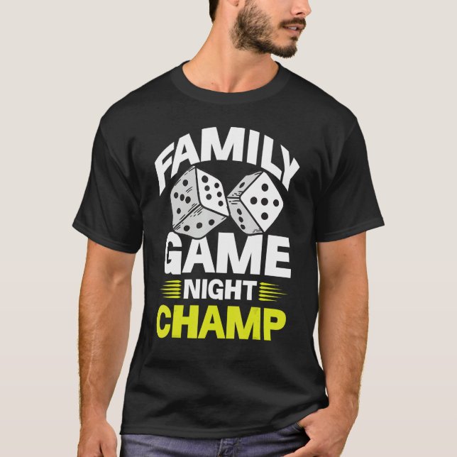 Family Game Night Champ 1 T-Shirt (Front)