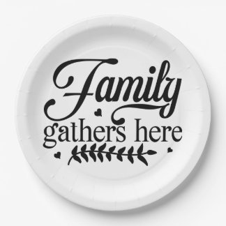 family gathers here paper plate