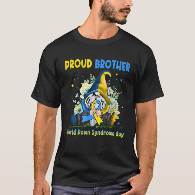 Family Gnome Proud Brother Down Syndrome Awareness T-Shirt (Front)