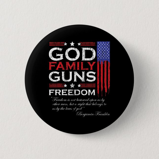 FAMILY GOD GUNS AND FREEDOM CHRISTIAN MAGA  TRUMP  6 CM ROUND BADGE (Front)