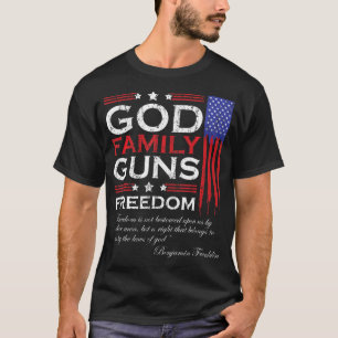 FAMILY GOD GUNS AND FREEDOM CHRISTIAN MAGA  TRUMP  T-Shirt