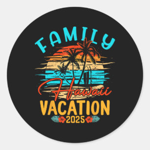 Family Hawaii Vacation 2025 Making Memories Family Classic Round Sticker