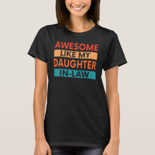 Family Humour Retro Saying From Daughter To Dad T-Shirt