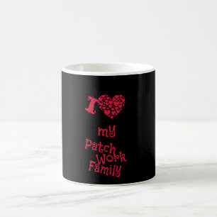 Family - I Love My Patchwork Family Coffee Mug