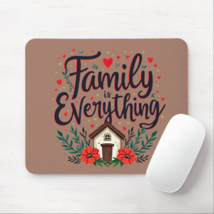 Family is Everything Cottagecore Mouse Mat