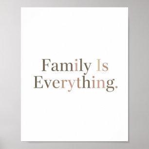 Family Is Everything Elegant Serif Typography Poster