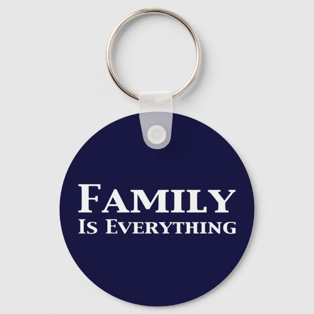 Family Is Everything Gifts Key Ring (Front)