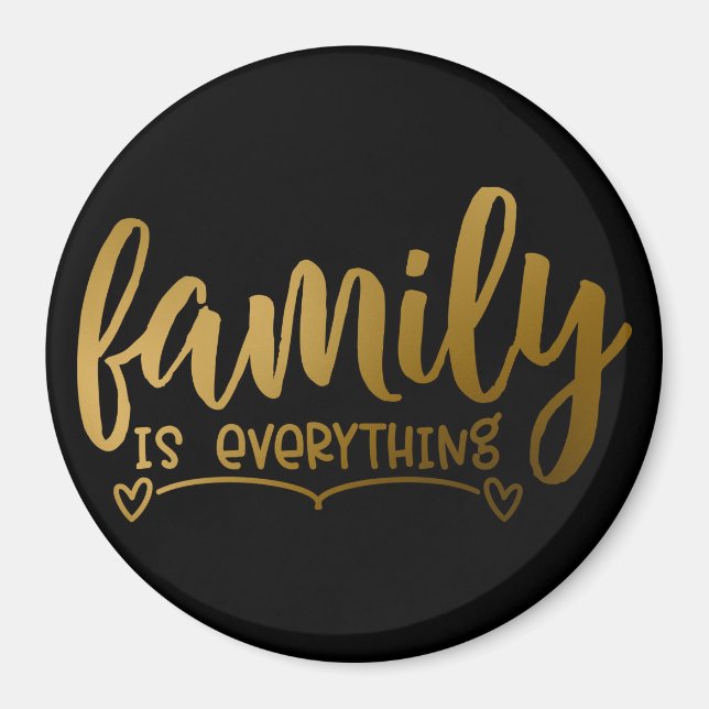 Family is Everything Magnet (Front)