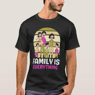 Family Is Everything Meeting Families Reunion Gath T-Shirt