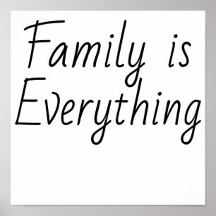 Family is Everything Poster