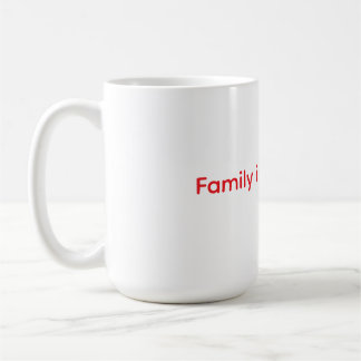 Family Is Everything Throw Pillow Coffee Mug