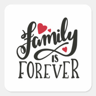 Family is forever square sticker