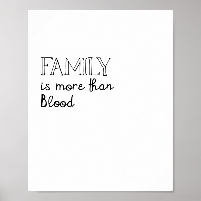 Family is More Than Blood Poster (Front)