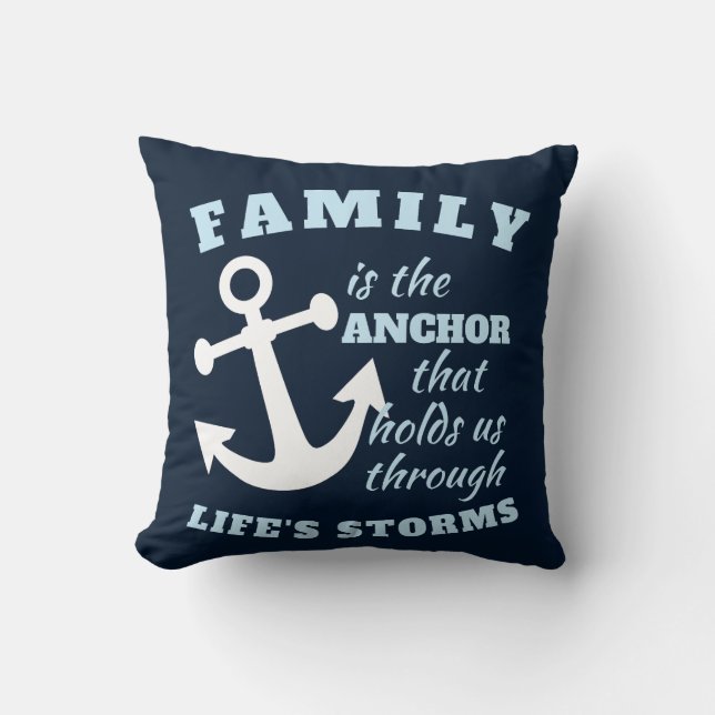Family Is The Anchor That Holds Us Through Life's Cushion (Front)