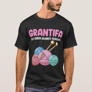 Family Joke Grantifa Old Women Against Fascists T-Shirt