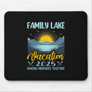 Family Lake Vacation 2025 Camping Hiking Cabin Out Mouse Mat