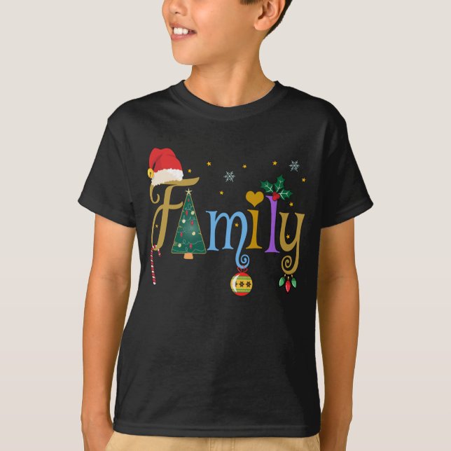 FAMILY Letters Christmas Style Love My Family T-Shirt (Front)