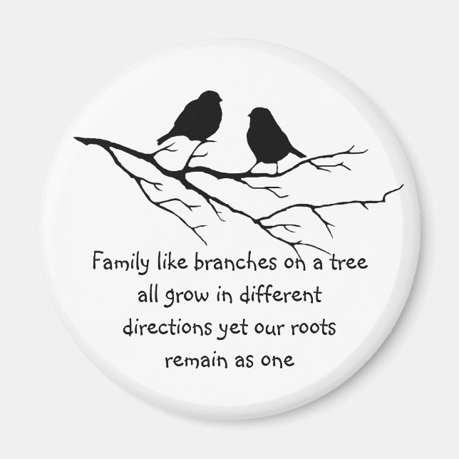 Family like branches on a tree Saying with Birds Magnet (Front)