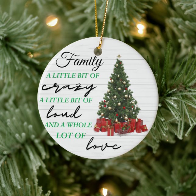  Family Little Bit of Crazy Loud Love Christmas  Ceramic Tree Decoration (Tree)