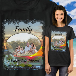 Family Makes Me Proud Sunset 2295 T-Shirt