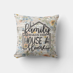 Family Makes This House A Home Real Estate Gift Cushion