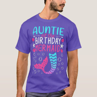 Family Matching Auntie Of The Birthday Mermaid 1 T-Shirt