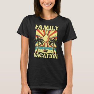 Family Matching Beach Summer Spring Tropical Vacat T-Shirt