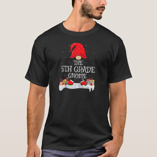Family Matching Group The 5th Grade Gnome Christma T-Shirt (Front)