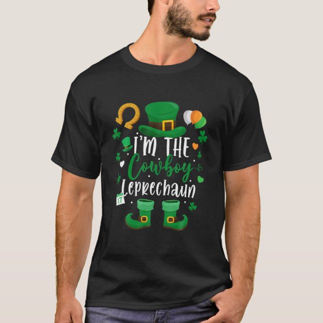 Family Matching I'm The Cowboy Leprechaun St Patri T-Shirt (Front)