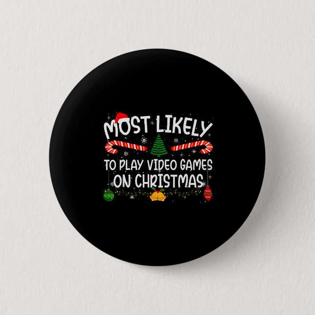 Family Matching Most Likely To Play Video Games On 6 Cm Round Badge (Front)