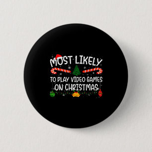 Family Matching Most Likely To Play Video Games On 6 Cm Round Badge