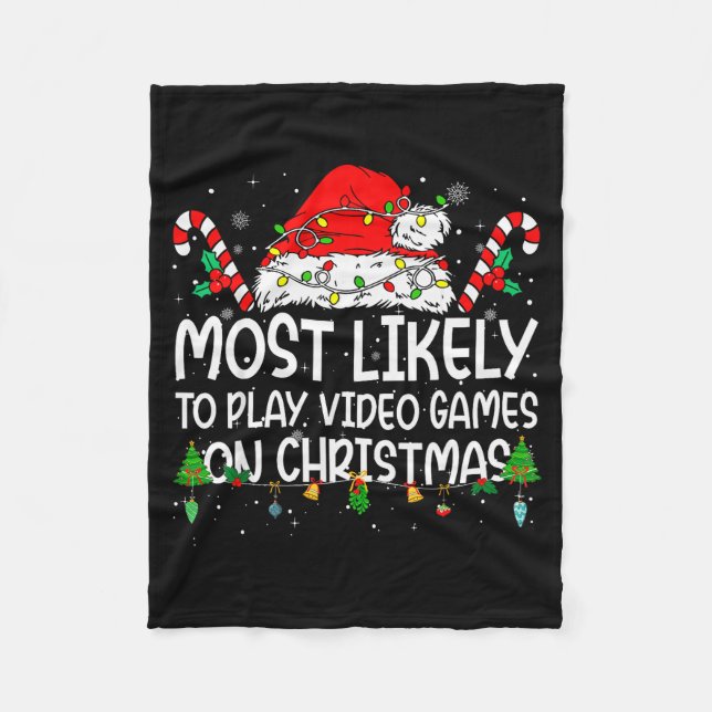 Family Matching Most Likely To Play Video Games On Fleece Blanket (Front)