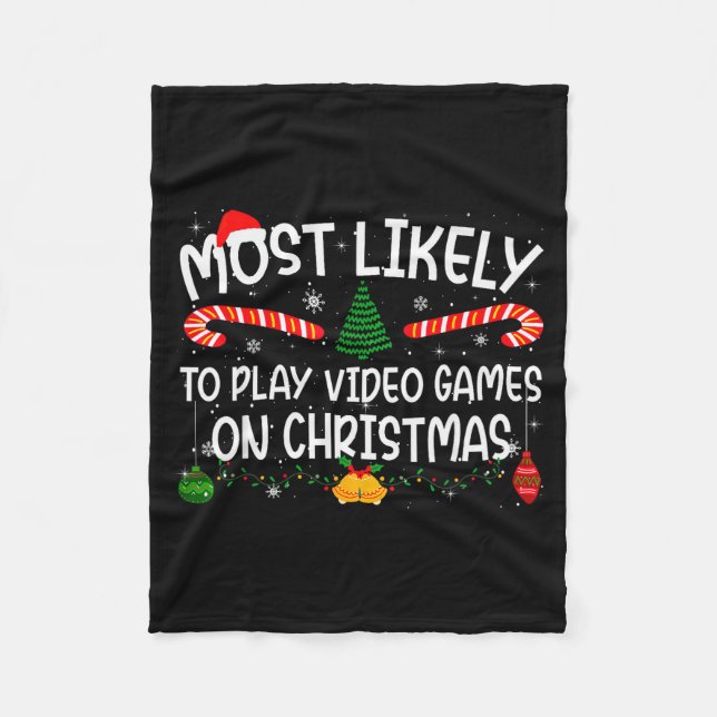 Family Matching Most Likely To Play Video Games On Fleece Blanket (Front)