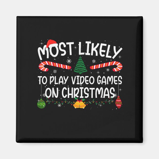 Family Matching Most Likely To Play Video Games On Magnet (Front)