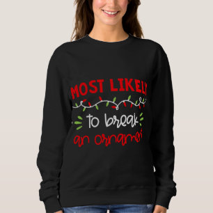 Family Matching Pj's Most likely to Get Lit By Spi Sweatshirt