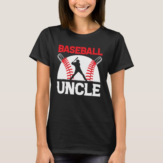 Family Matching   Quote Baseball Uncle T-Shirt (Front)