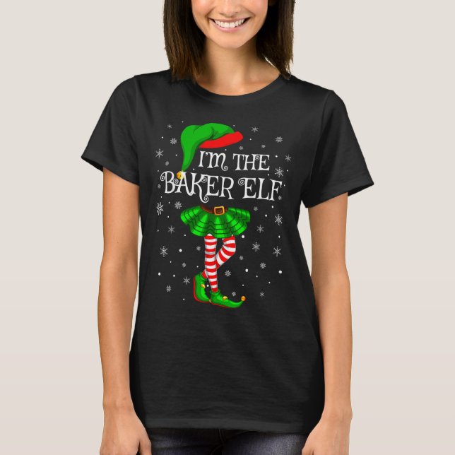 Family Matching Women Girls I'm The Baker Elf Chri T-Shirt (Front)