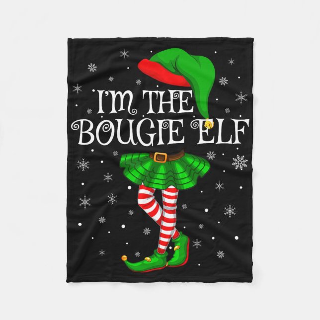 Family Matching Women Girls I'm The Bougie Elf Chr Fleece Blanket (Front)