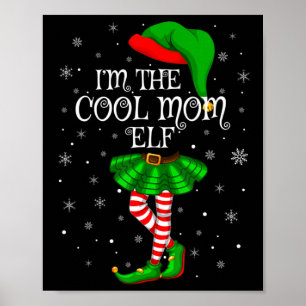 Family Matching Women Girls I'm The CoolMom Elf Ch Poster