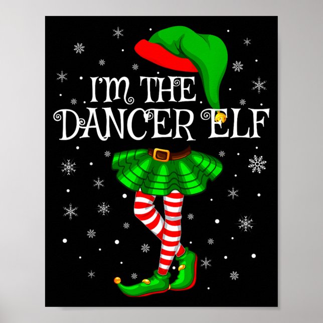 Family Matching Women Girls I'm The Dancer Elf Chr Poster (Front)