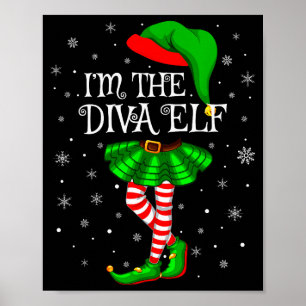 Family Matching Women Girls I'm The Diva Elf Chris Poster
