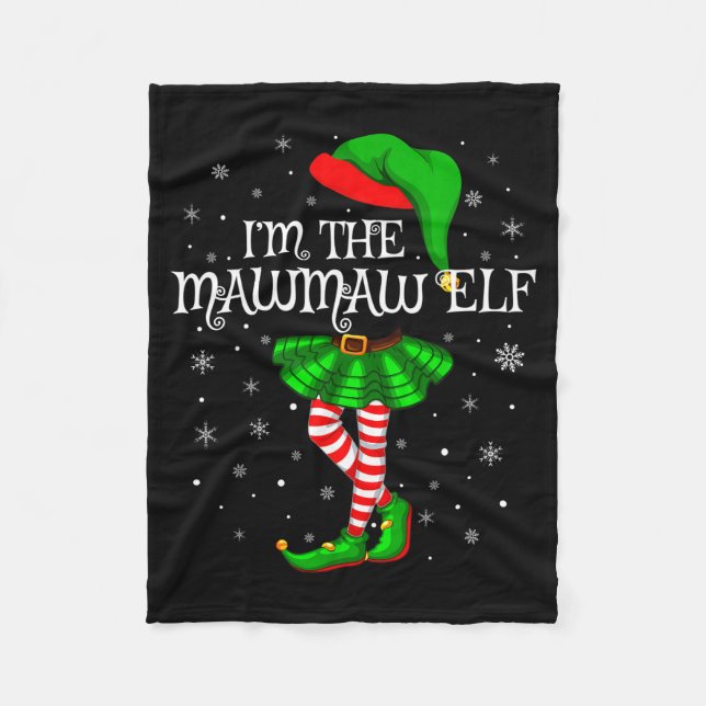 Family Matching Women Girls I'm The Mawmaw Elf Chr Fleece Blanket (Front)