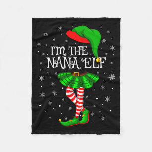 Family Matching Women Girls I'm The Nana Elf Chris Fleece Blanket