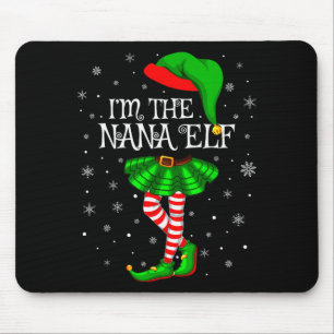 Family Matching Women Girls I'm The Nana Elf Chris Mouse Mat