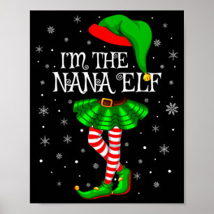 Family Matching Women Girls I'm The Nana Elf Chris Poster
