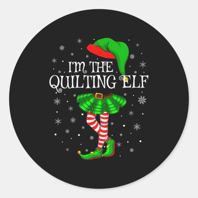 Family Matching Women Girls I'm The Quilting Elf C Classic Round Sticker (Front)