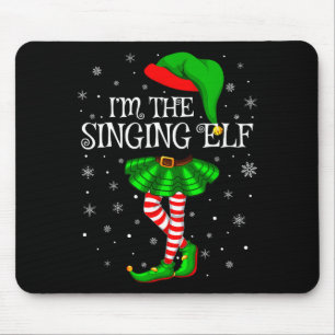 Family Matching Women Girls I'm The Singing Elf Ch Mouse Mat